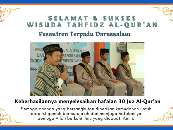 Wisuda Tahfidz Al-Qur'an Ke II Ponpes Darussalam